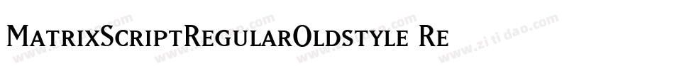 MatrixScriptRegularOldstyle Regular字体转换